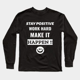 Positive Attitude And Hard Work Long Sleeve T-Shirt